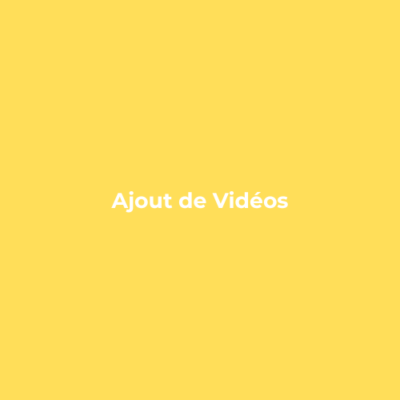 ajout de vidéo